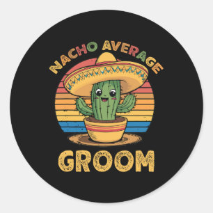 Adesivo Redondo Noivo Médio Nacho Mexicano Cinco De Maio Engraçado