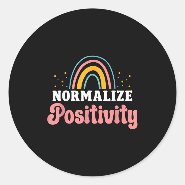 Adesivo Redondo Normalize Sitivity Rainbow Funny Saying Motivation (Frente)