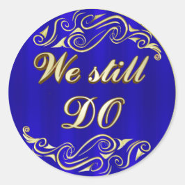 Adesivo Redondo NÓS AINDA FAZEMOS Tipografia Dourada Azul Aniversá