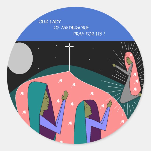 ADESIVO REDONDO NOSSA SENHORA DE MEDJUGORJE REZA POR NÓS! (Frente)