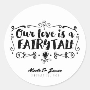 Adesivo Redondo NOSSO AMOR É UM CONTOS DE FADAS Favor de Casamento