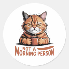 Adesivo Redondo Not A Morning Person Grumpy Orange Cat Funny Stick