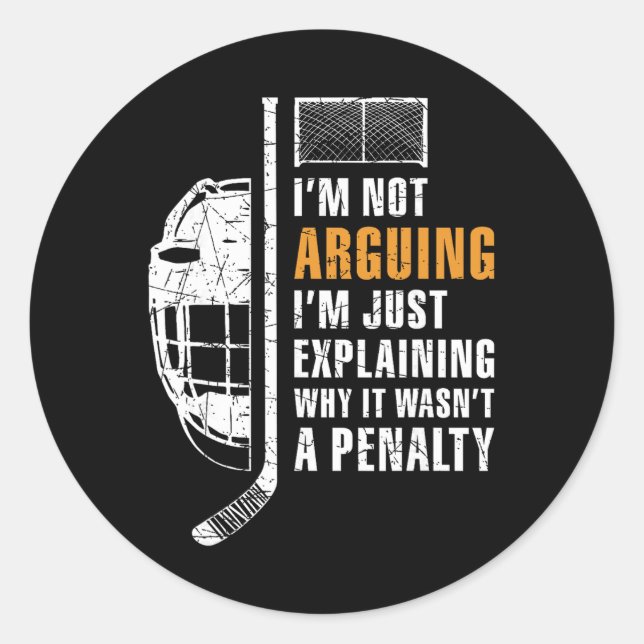 Adesivo Redondo Not Arguing Just Explaining Why It Was Not A Penal (Frente)