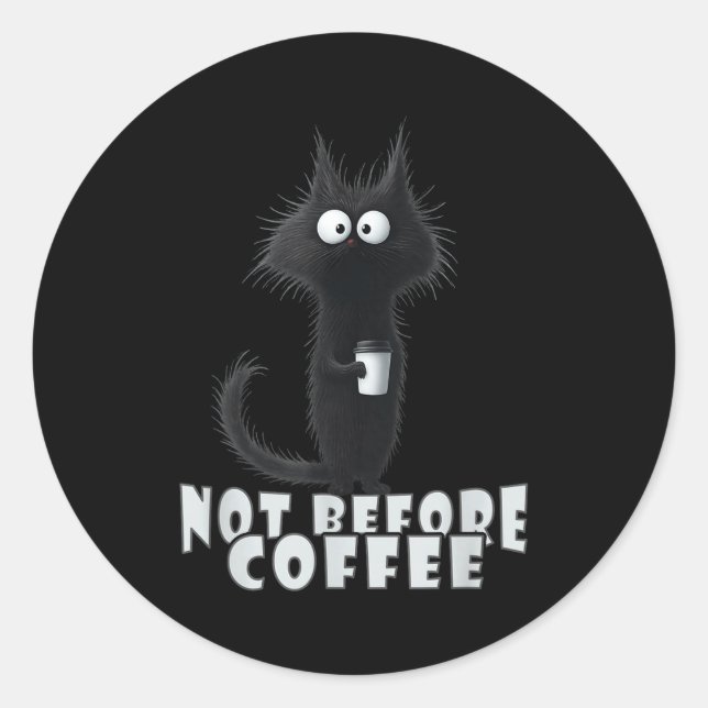 Adesivo Redondo Not Before Coffee-tee Design – Funny Morning Cat A (Frente)