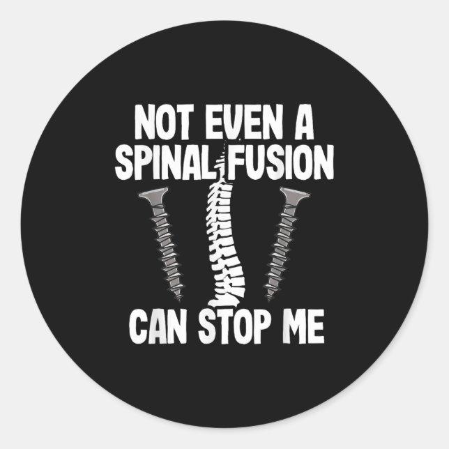 Adesivo Redondo Not Even A Snal Fusion Can Stop Me Back Surgery Re (Frente)