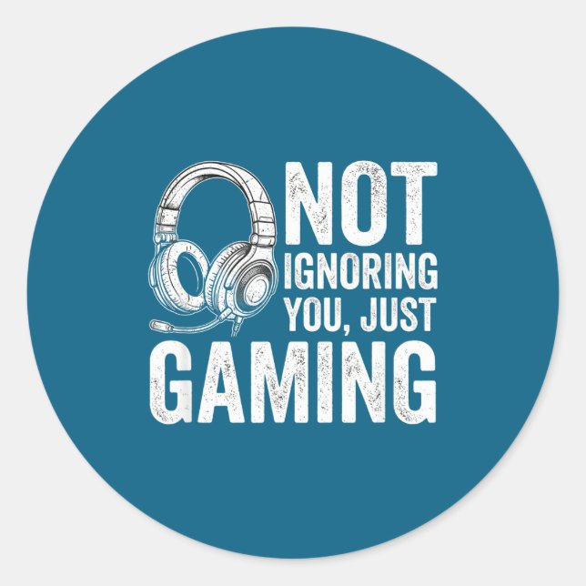 Adesivo Redondo Not Ignoring You Gaming Headset Graphic Video Game (Frente)