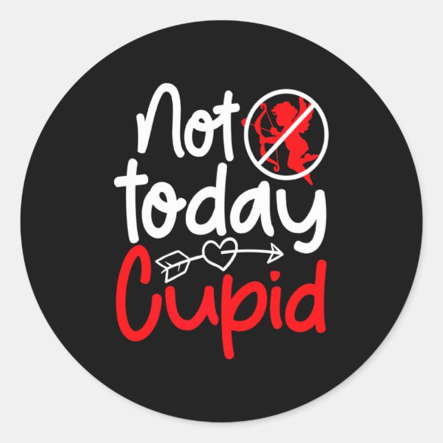 Adesivo Redondo Not Today Cud Valentines Humor Anti Sarcastic Va  (Frente)