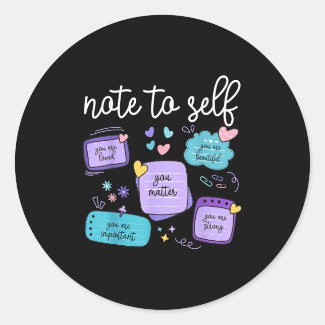 Adesivo Redondo Note To Self You Suicide Prevention Awareness Mont (Frente)