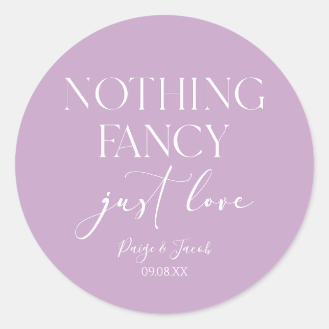 Adesivo Redondo Nothing Fancy Just Love Minimalist Casual Wedding (Frente)
