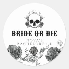 Adesivo Redondo NOVA Noiva Caveira ou Morra Até a Morte Despedida