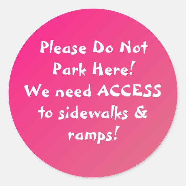 Adesivo Redondo NOVO! Não Estacione Aqui, VESTIDOS! (Frente)