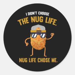 Adesivo Redondo Nug Life Funny Chicken Nuggets