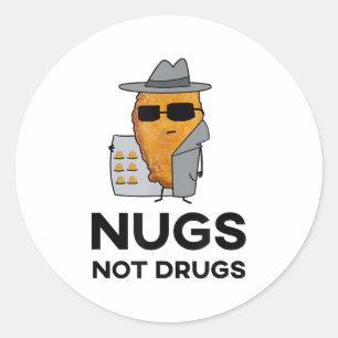 Adesivo Redondo Nuggets Engraçados - Nugs Não Drogas