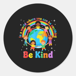 Adesivo Redondo Num mundo seja gentil crianças positivas escolhem