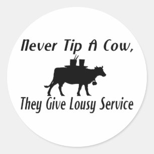 Adesivo Redondo Nunca derrube uma vaca