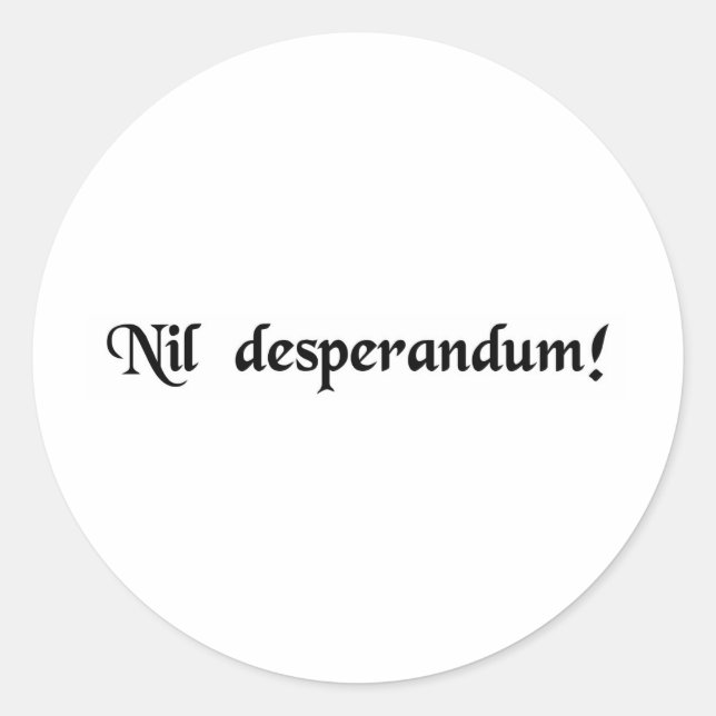 Adesivo Redondo Nunca desespero! (Frente)
