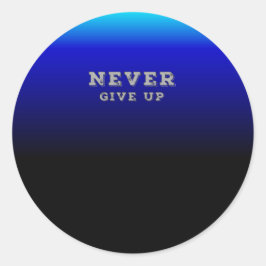 Adesivo Redondo Nunca Desistir da Cotação Motivacional