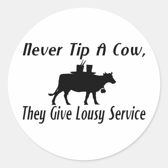 Adesivo Redondo Nunca Dica Uma Vaca (Frente)