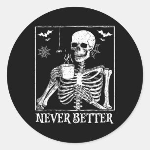 Adesivo Redondo Nunca Melhor Bebendo Skeletrificado Café Halloween