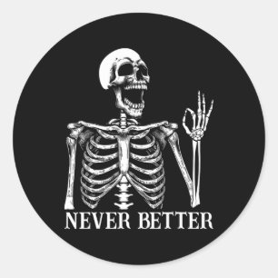 Adesivo Redondo Nunca Melhor Esqueleto Engraçado Halloween Mulhere