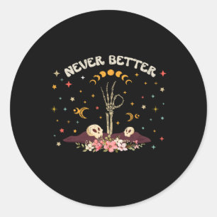 Adesivo Redondo Nunca Melhor Floral Halloween Esqueleto Engraçado