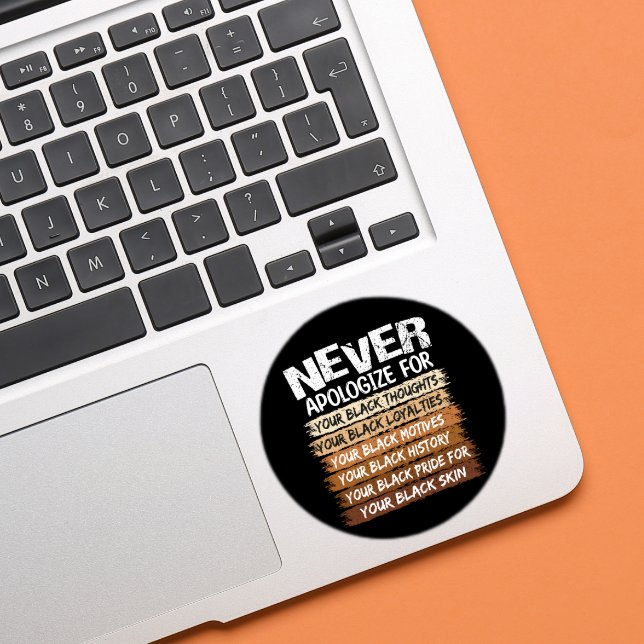 Adesivo Redondo Nunca Peça desculpas pelo seu preto (Criador carregado)