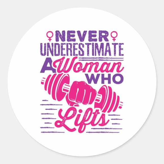 Adesivo Redondo Nunca subestime uma mulher que levanta (Frente)