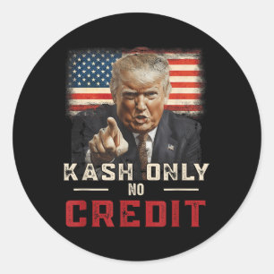 Adesivo Redondo Nur Kash No Credit Donald Trump