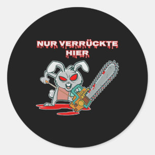 Adesivo Redondo Nur Verrückte Hier Funny Rabbit com Chainsaw Gift