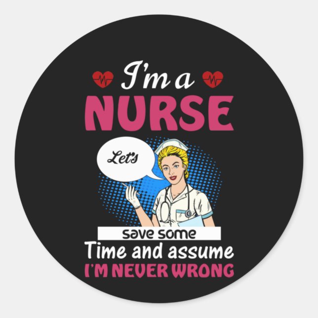 Adesivo Redondo Nurse Gift I'm A Nurse Let's Save Some Time (Frente)