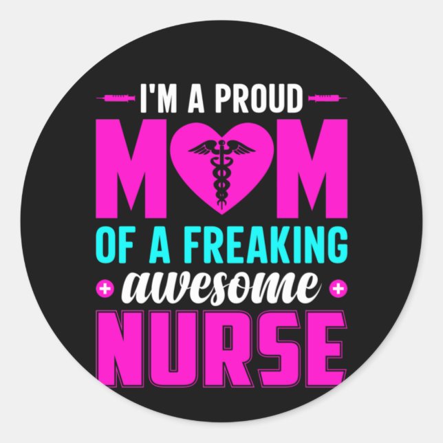 Adesivo Redondo Nurse Gift I'm A Proud Mom Of Nurse (Frente)