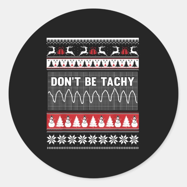 Adesivo Redondo Nurse Ugly Christmas Sweater - Don't Be Tachy  (Frente)