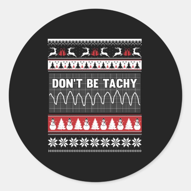 Adesivo Redondo Nurse Ugly Christmas Sweater - Don't Be Tachy Long (Frente)