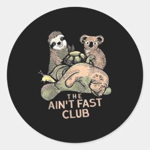Adesivo Redondo O Aint Fast Club Koala Sloth Turtle