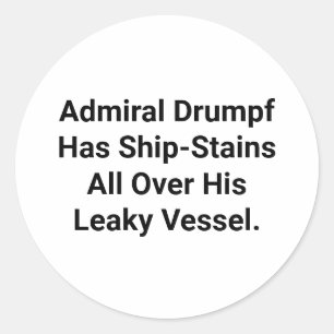 Adesivo Redondo O Almirante Drumpf's Ship-Stain Hankamer Artjunkha