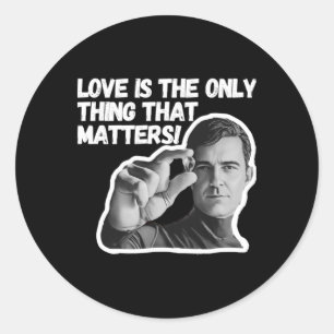 Adesivo Redondo O Amor É A Única Coisa Que É. Sticker