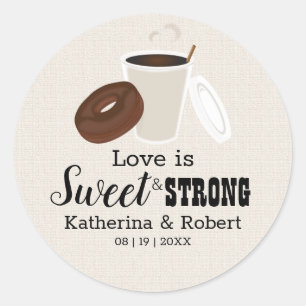 Adesivo Redondo O Amor É Café Doce e Donut   Casamento