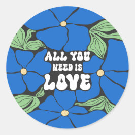 Adesivo Redondo O Amor É Tudo O Que Precisamos