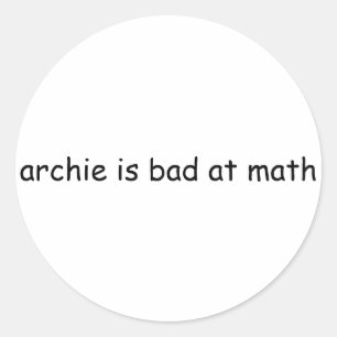 Adesivo Redondo o archie é mau na matemática