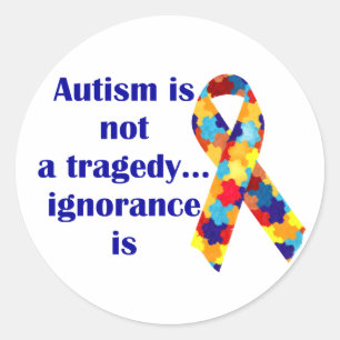 Adesivo Redondo O autismo não é uma tragédia, ignorância é