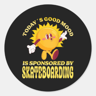 Adesivo Redondo O Bom Humor de Hoje é Patrocinado Pelo Skate