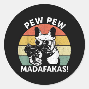 Adesivo Redondo O Bulldog Francês Mastigou Madafakas Louca