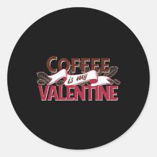 Adesivo Redondo O Café É Meu Namorado Gráfico Engraçado Do Dia Dos