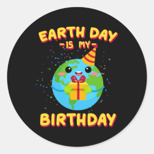 Adesivo Redondo O Dia da Terra é o meu aniversário