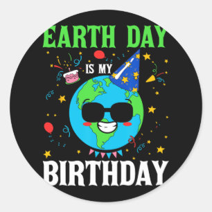 Adesivo Redondo O Dia da Terra é o meu aniversário no mundo do amb
