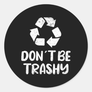Adesivo Redondo O Dia da Terra não seja um Reciclagem maricas