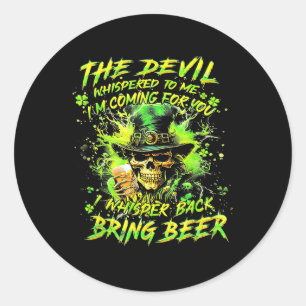 Adesivo Redondo O Diabo Me Sussurrou Estou Vindo Para Você Eu Asso