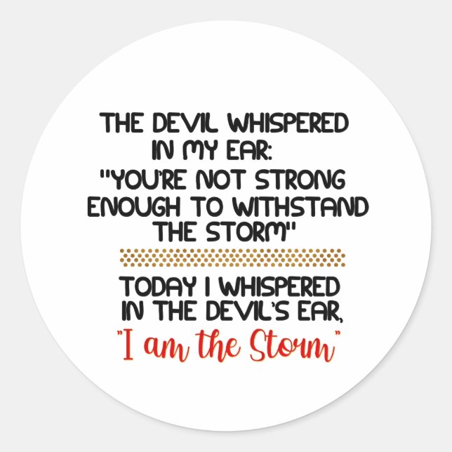 Adesivo Redondo O diabo sussurrou na minha vida inspiradora (Frente)