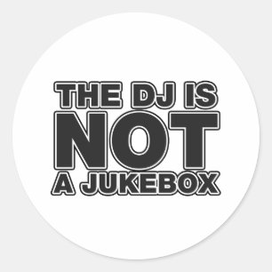 Adesivo Redondo O DJ não é um jukebox - vinil da música do