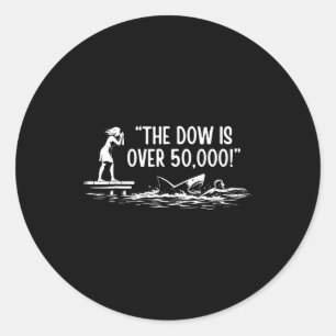 Adesivo Redondo O dow está acima de 50.000! meme tubarão